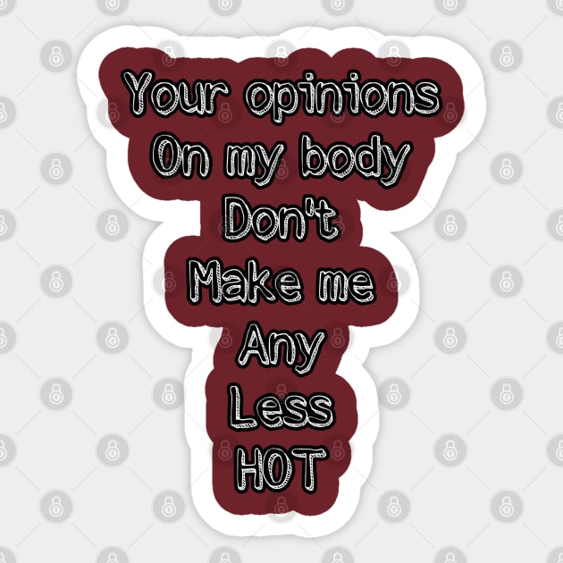 Your opinion Sticker by Lilith Fury